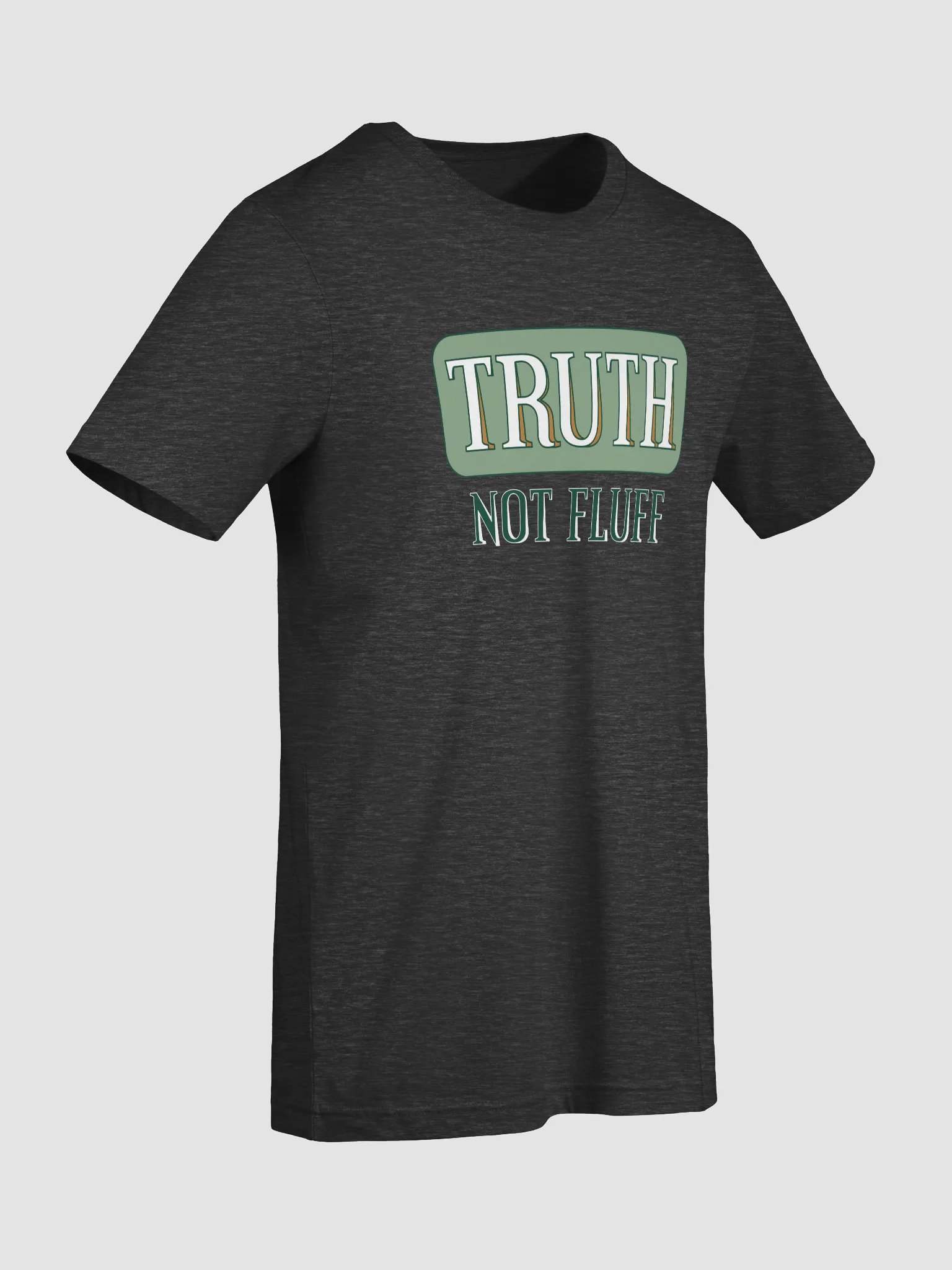 Truth Not Fluff T-Shirt product image (9)