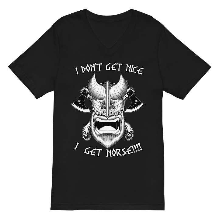 I don't get nice, I get Norse!!! (V neck) product image (2)