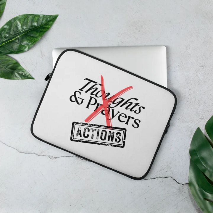 No More Thoughts & Prayers Laptop Sleeve product image (3)