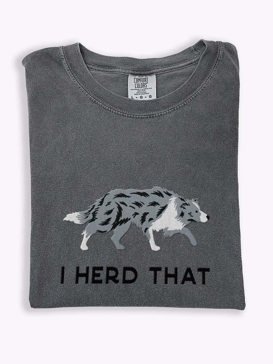 I Herd That T-Shirt(Embroidered) of a Border Collie(Blue Merle) product image (1)