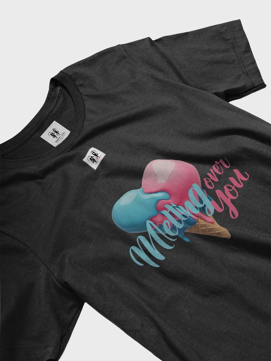 Melting Over You T-Shirt product image (3)