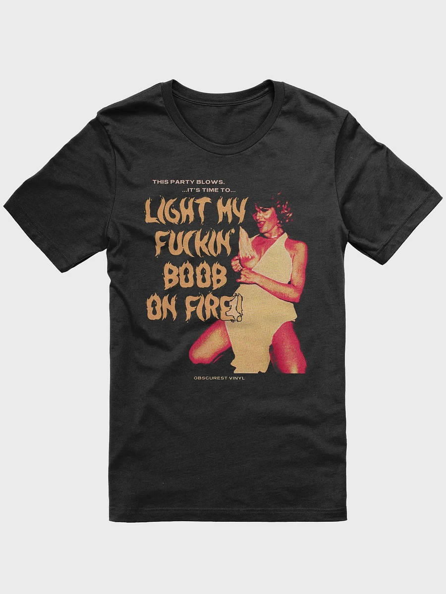 Light My Fuckin' Boob On Fire! product image (1)