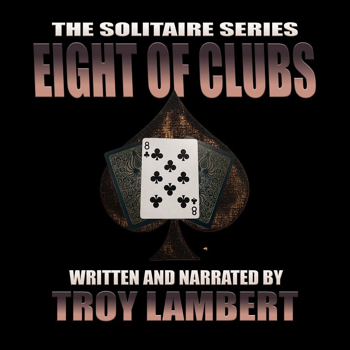 The Solitaire Series Episode 11: Eight of Clubs product image (1)