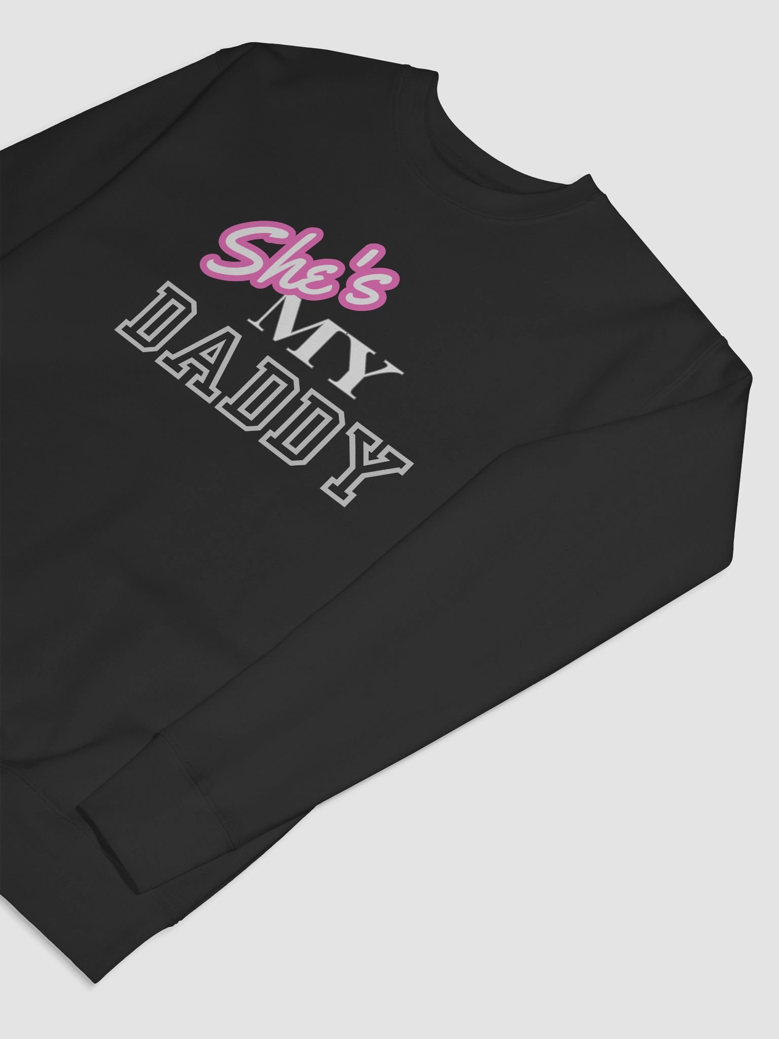 She's MY DADDY Premium Sweatshirt product image (27)