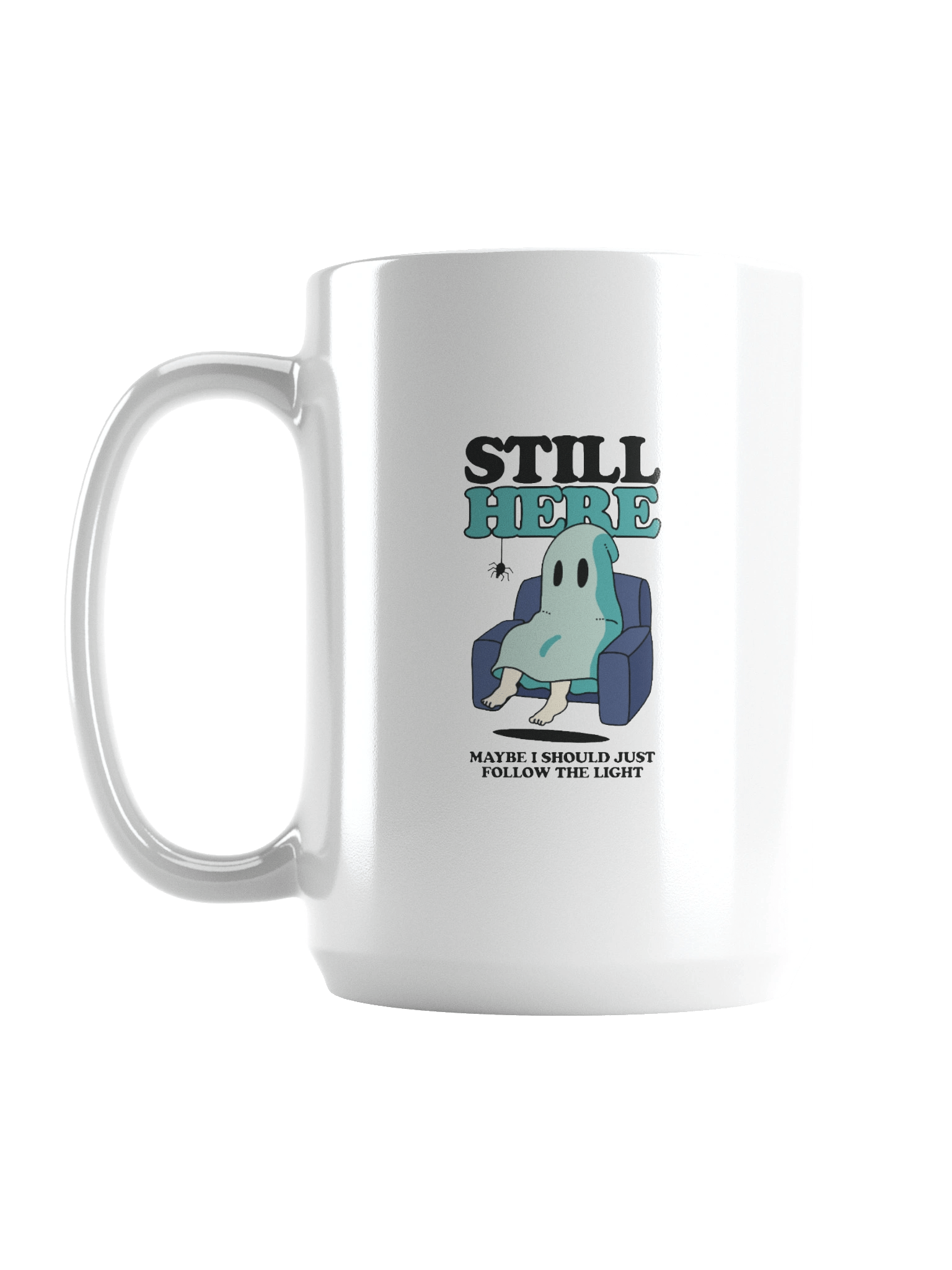 Still Here Ghost White Glossy Mug product image (1)