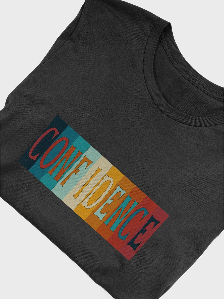 Confidence Design T-Shirt #514 product image (5)
