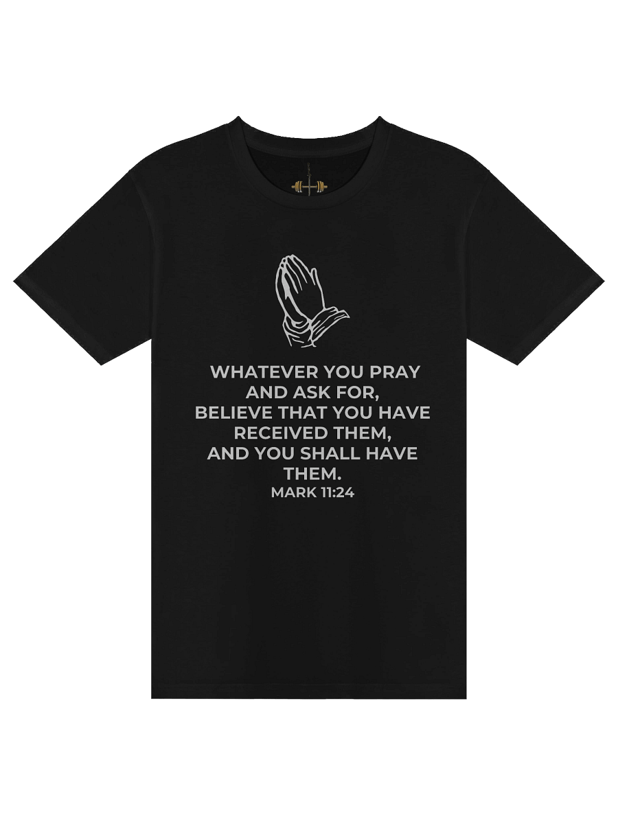 Mark 11:24 Unisex Tee product image (9)