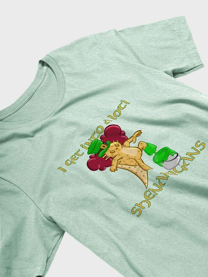 I Get Into a Lotl Shenanigans Tee product image (2)