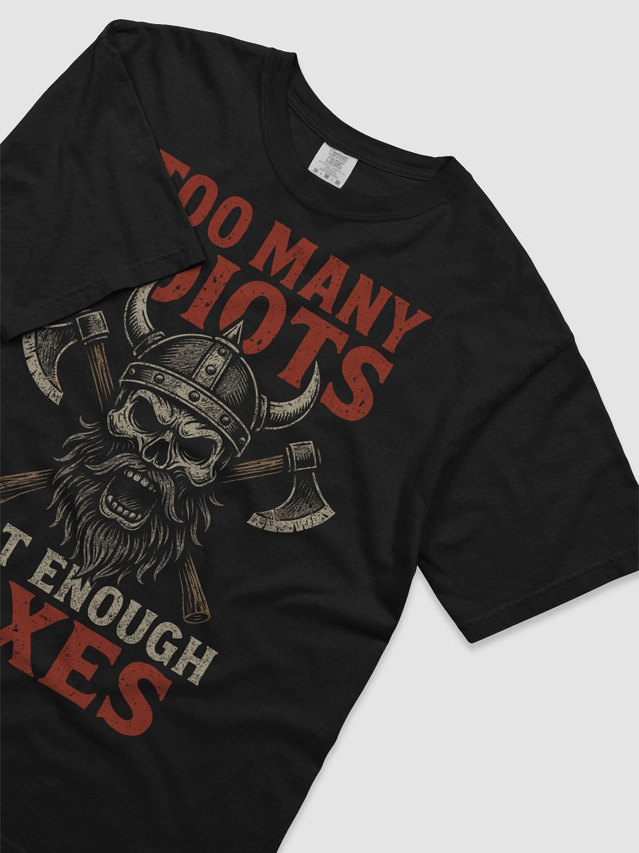 Too Many Idiots Not Enough Axes Viking Skull T-Shirt – Norse Warrior Axe Design for Men product image (3)