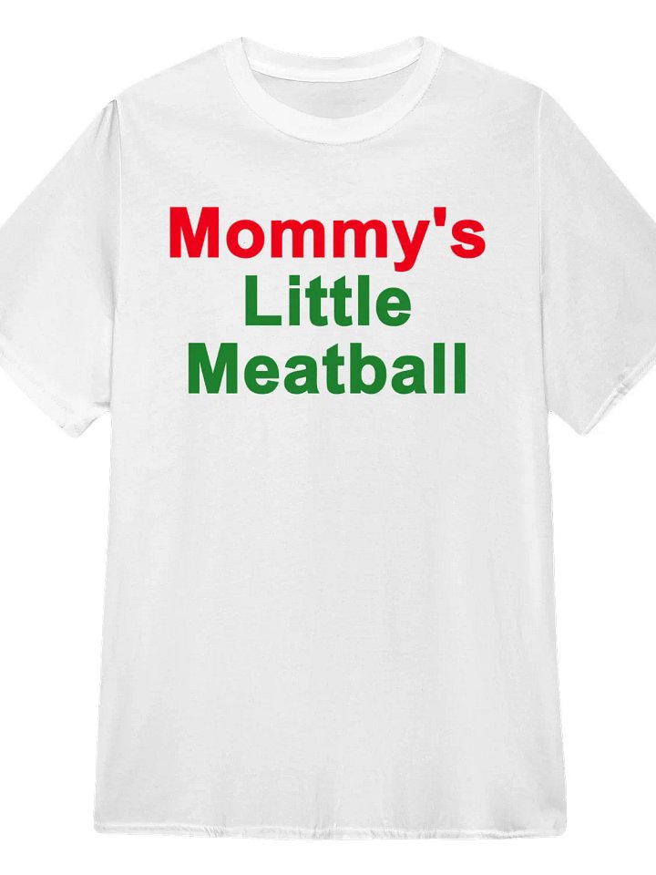 Mommy's Little Meatball Shirt product image (1)