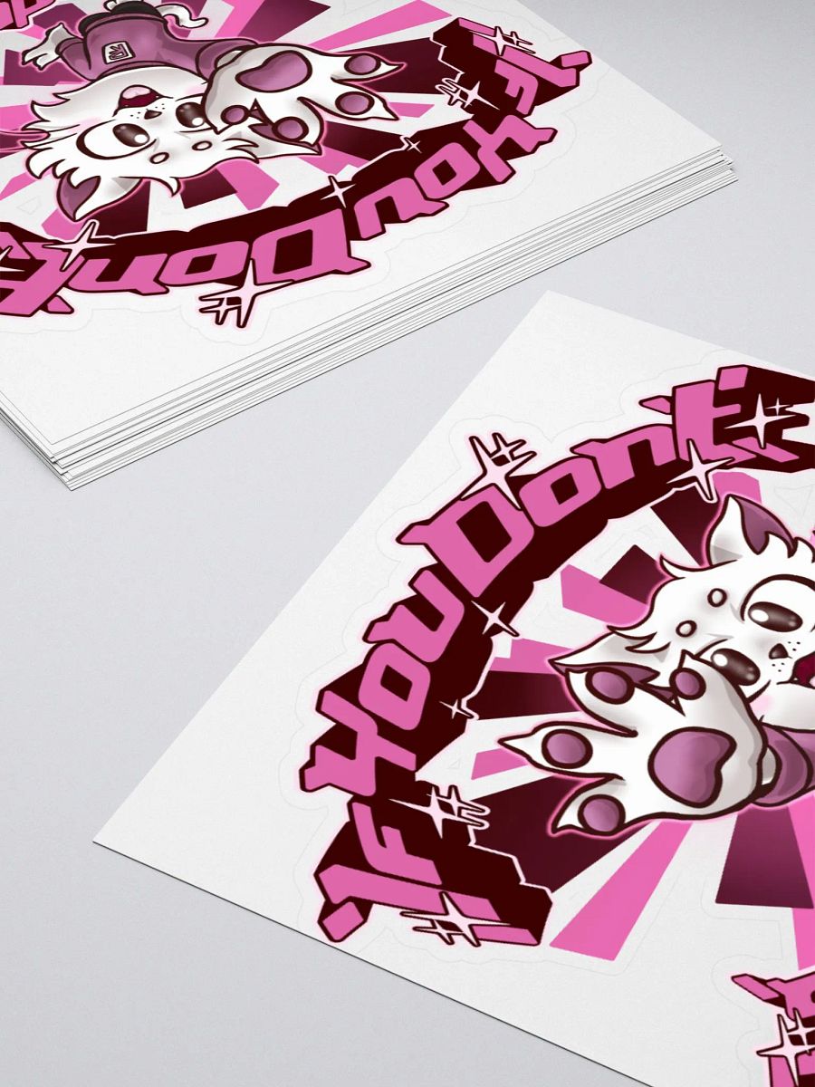 If you don't (Pink) - Sticker product image (4)