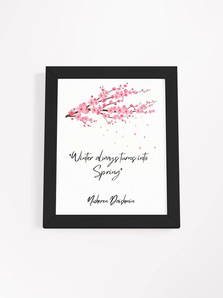 Winter Always Turns into Spring Wall Art—Inspirational Nichiren Framed Poster product image (1)