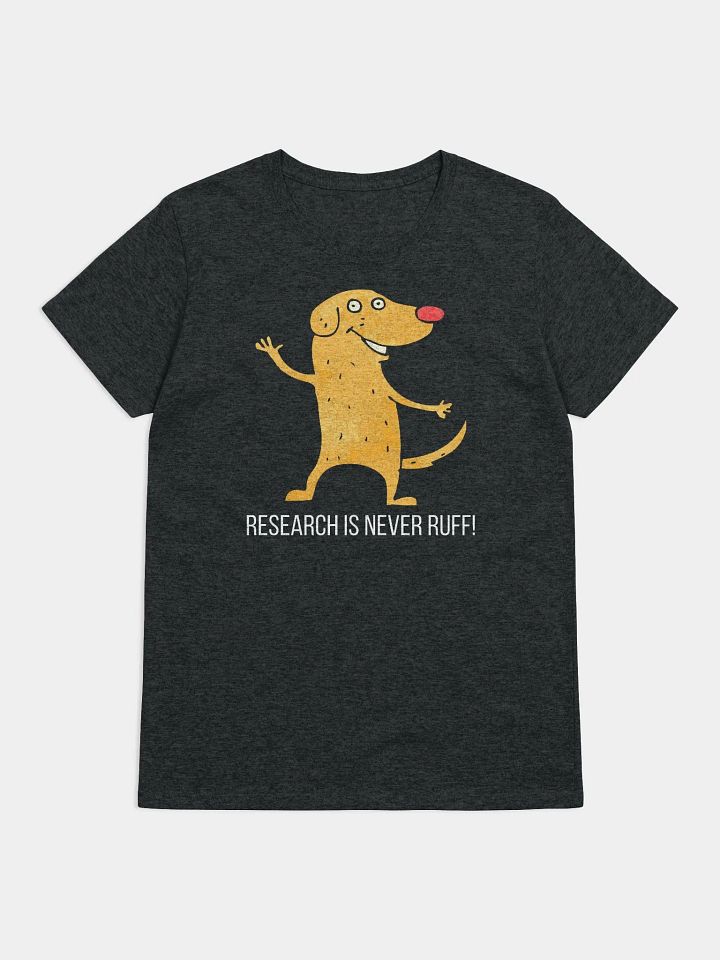 Research Is Never Ruff! (Women's) product image (2)