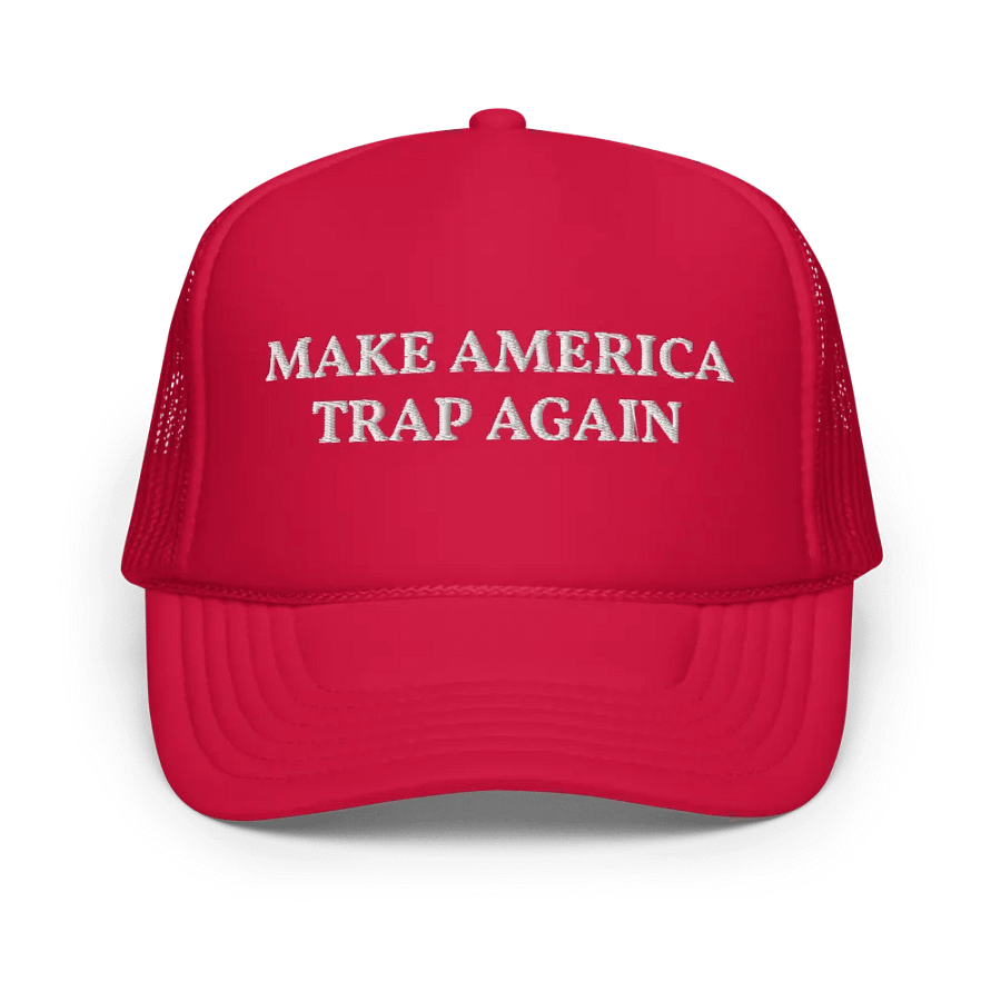 Make America Trap Again Hat - Embroidered Trucker Hat Cap product image (1)