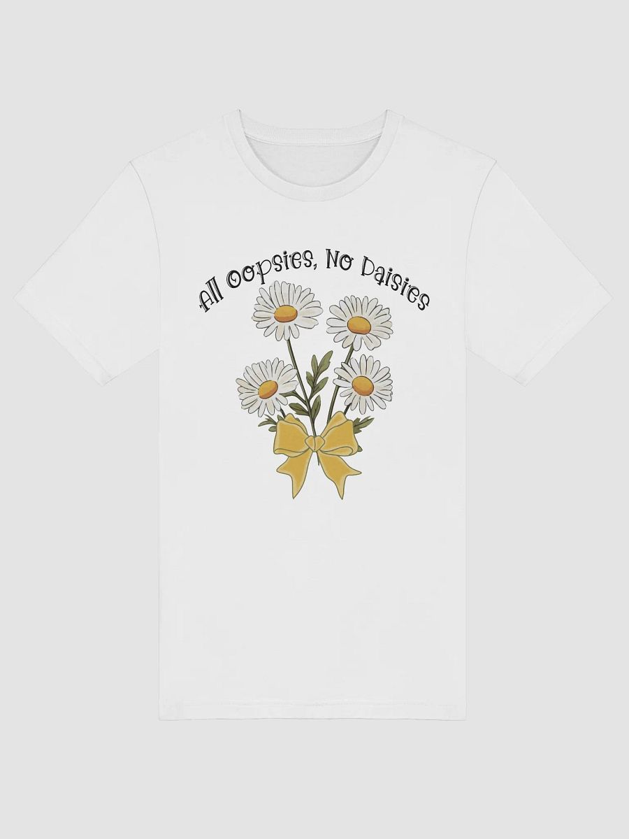 All Oopsies, No Daisies Tee product image (48)