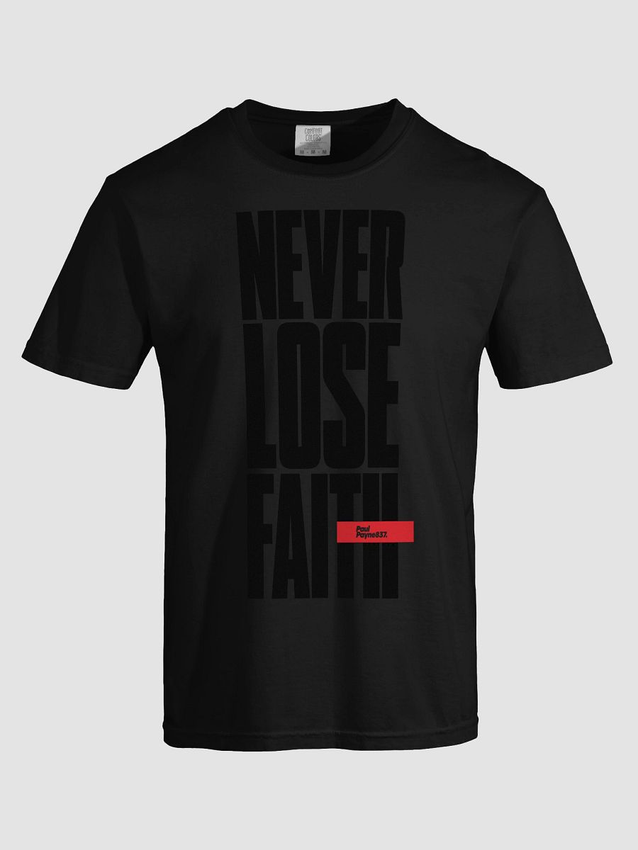 Never Lose Faith Vintage Comfort: Garment-Dyed Cotton Tee product image (5)