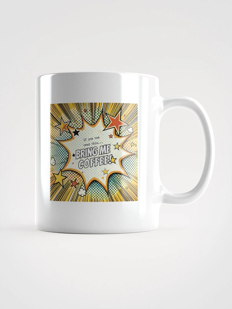 “If You Can Read This...” Mug
