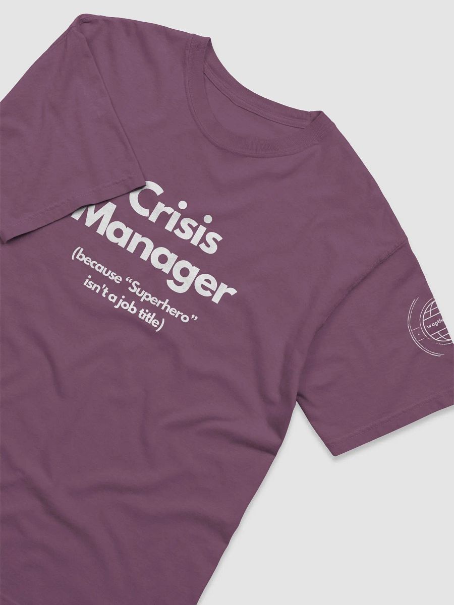 Crisis Manager T-Shirt product image (27)