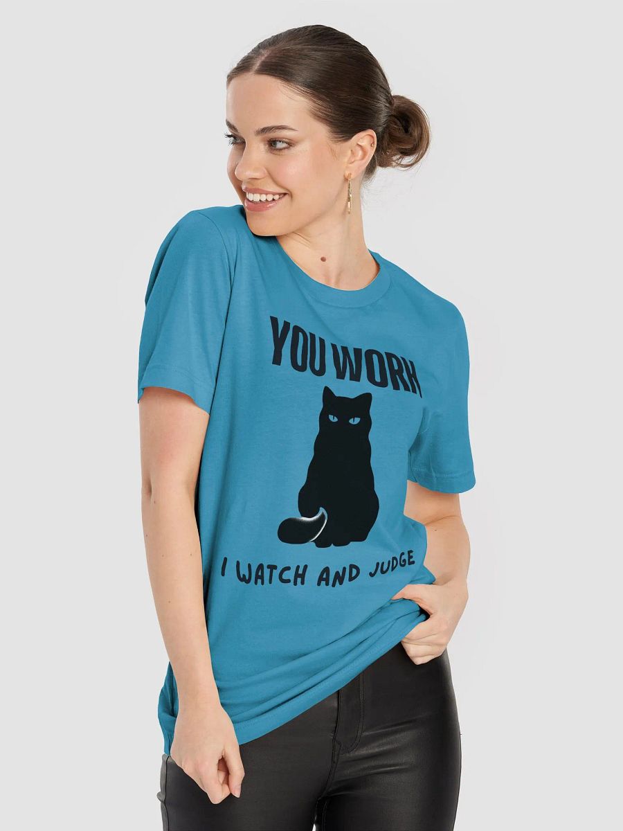 Judgmental Cat T-Shirt – 'You Work, I Watch and Judge' Tee product image (8)