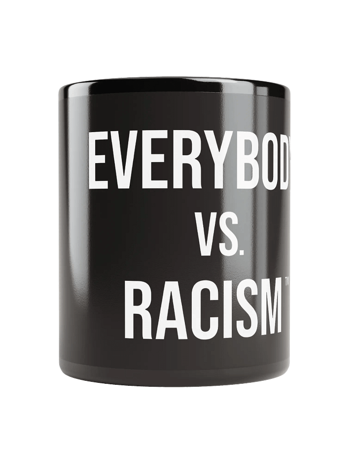 Everybody Vs Racism - Mug product image (1)