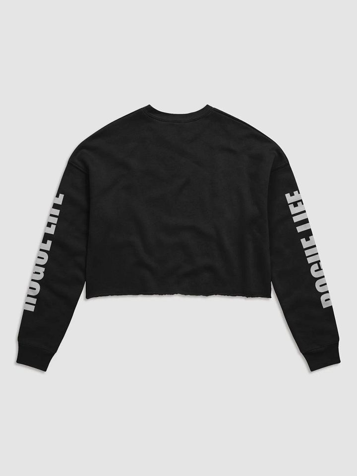 Rogue life Crop Sweatshirt product image (2)