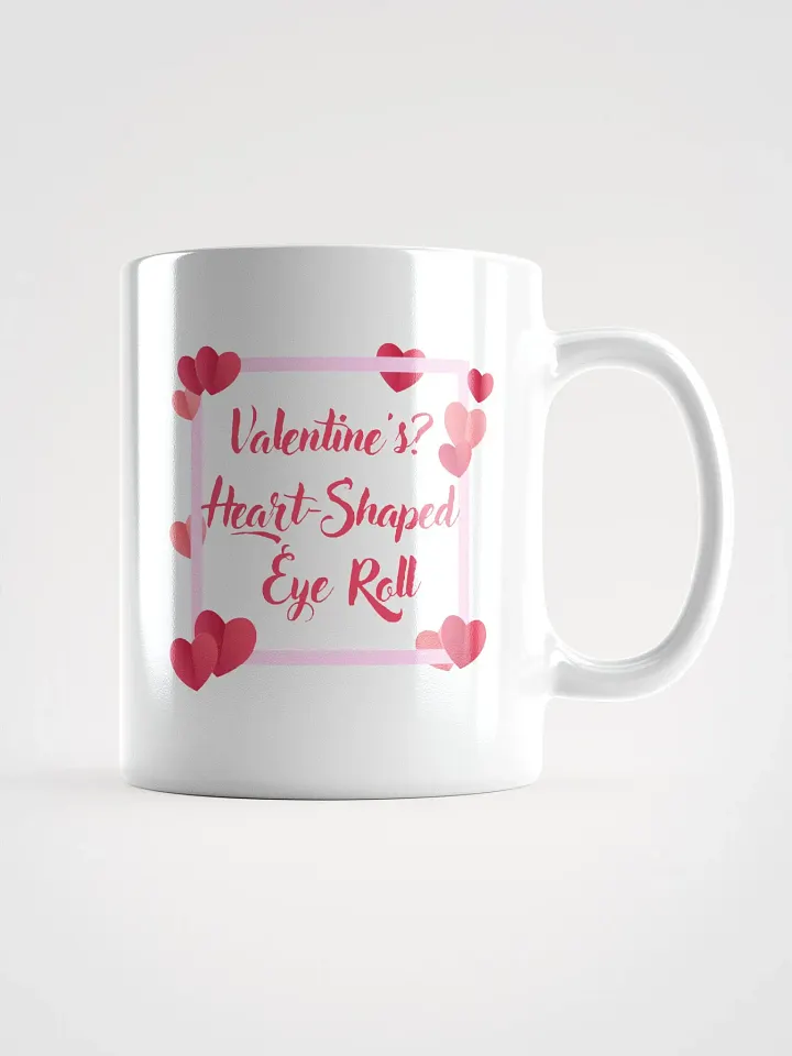Valentine's? Heart-Shaped Eye Roll Mug product image (3)