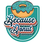 Because Donut