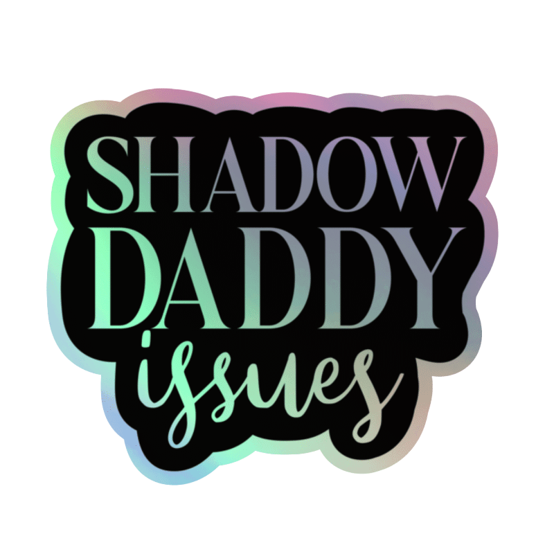 Shadow Daddy Issues Holographic Sticker product image (1)