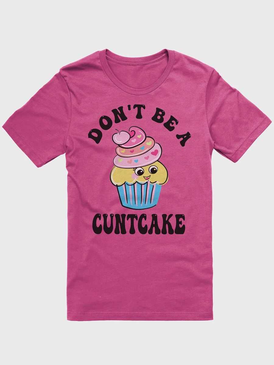 Dont Be a Cuntcake product image (15)