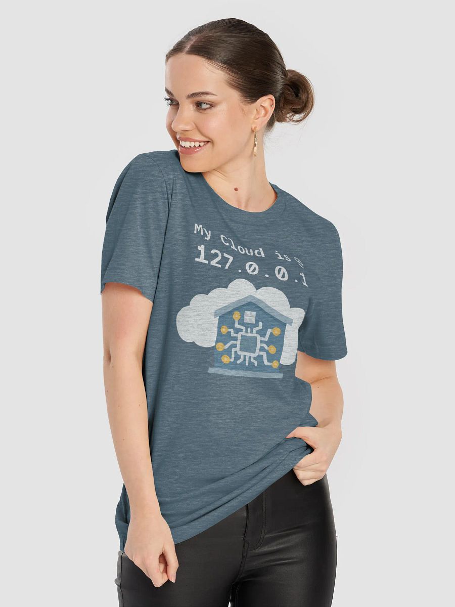 My Cloud is at 127.0.0.1 T-Shirt product image (5)