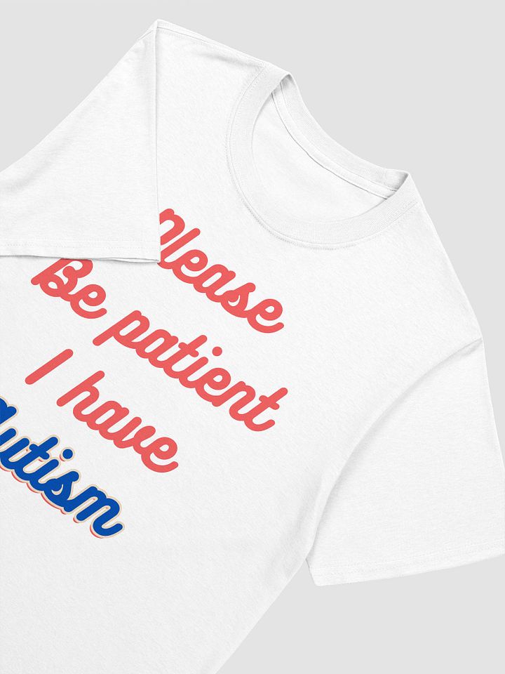 Please Be Patient I Have Autism Unisex T-Shirt V28 product image (8)