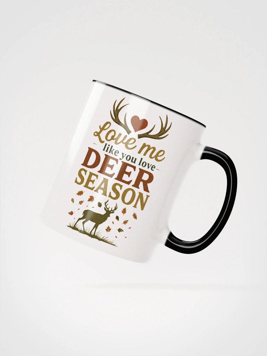 Hunting Mug – Love Me Like You Love Deer Season product image (7)