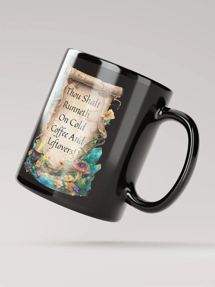 Funny Mom Mug – “Thou Shalt Runneth On Cold Coffee & Leftovers” product image (3)