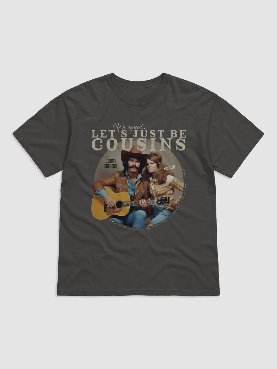 Johnny Backside - Let's Just Be Cousins (T-Shirt) product image (1)