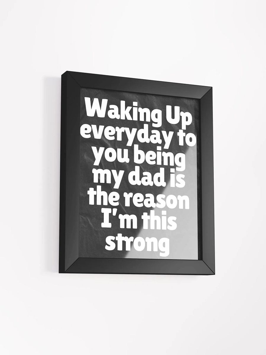 Dad's Strength Framed Quote Poster product image (3)