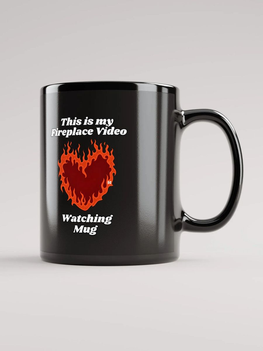 Flaming Heart - This is my Fireplace Watching Mug | Black Glossy Mug product image (1)