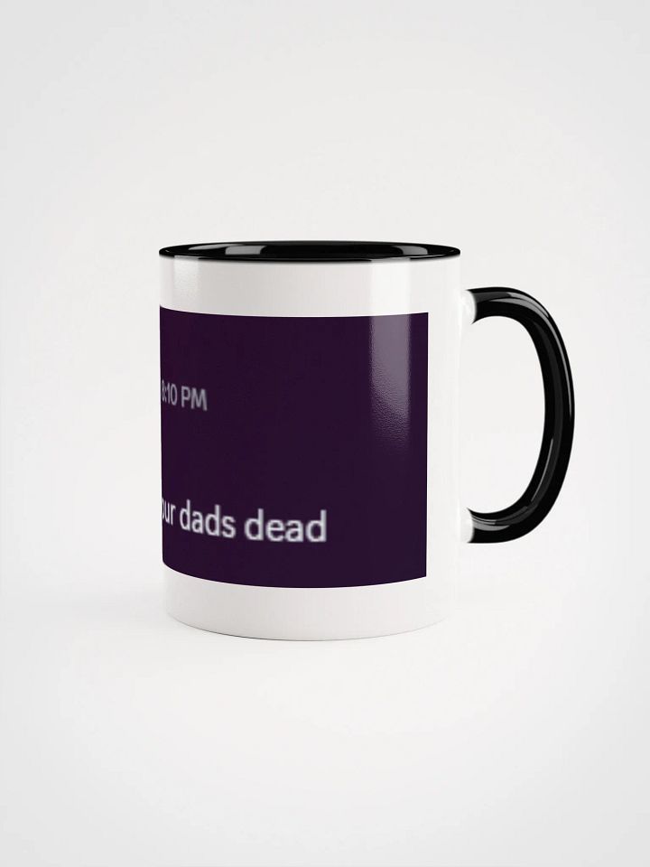 Sorry your Dad is dead Mug product image (1)