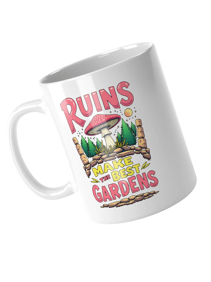 Ruins Make The Best Gardens Mug product image (1)