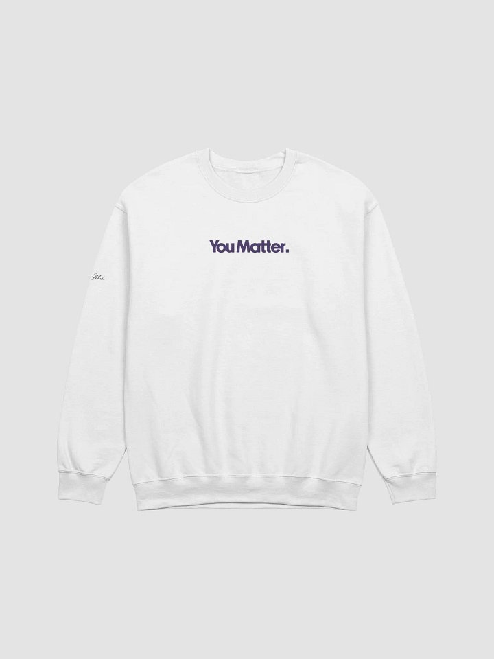 You Matter Crewneck (White) product image (1)