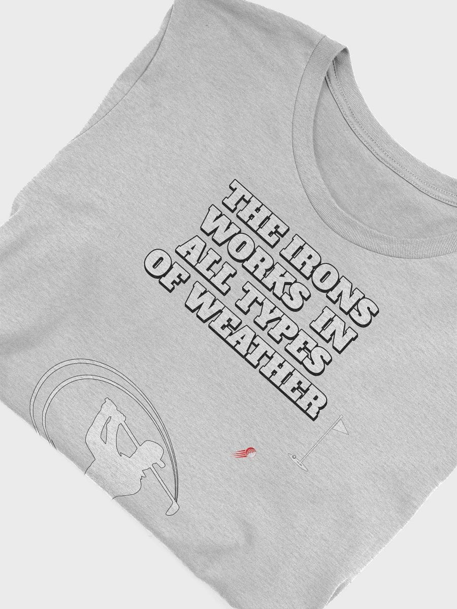 The Irons Works In All Types of Weather - Men's T-shirt product image (28)
