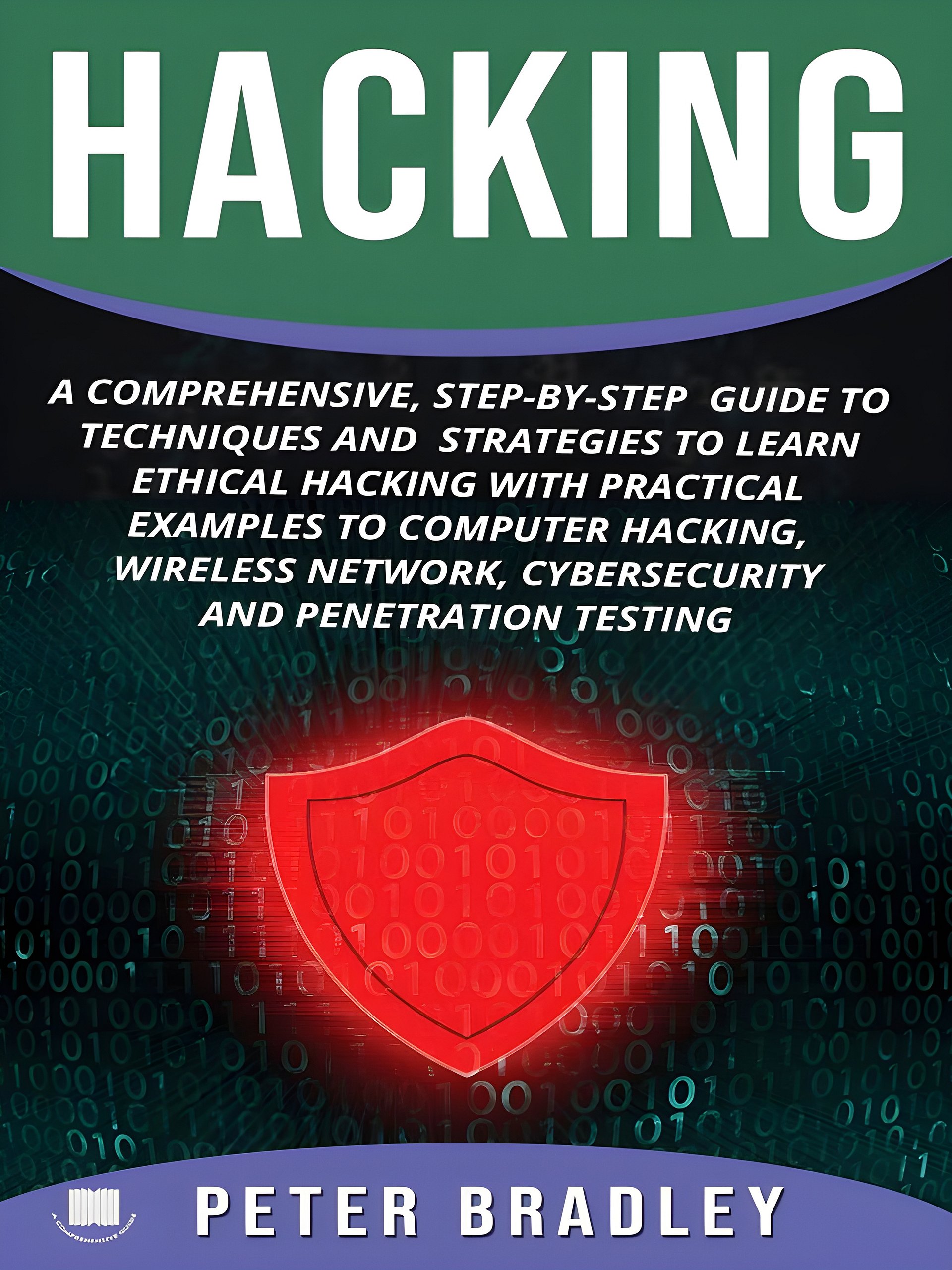 Hacking: A Comprehensive, Step-By-Step Guide to Techniques and Strategies to Learn Ethical Hacking product image (1)