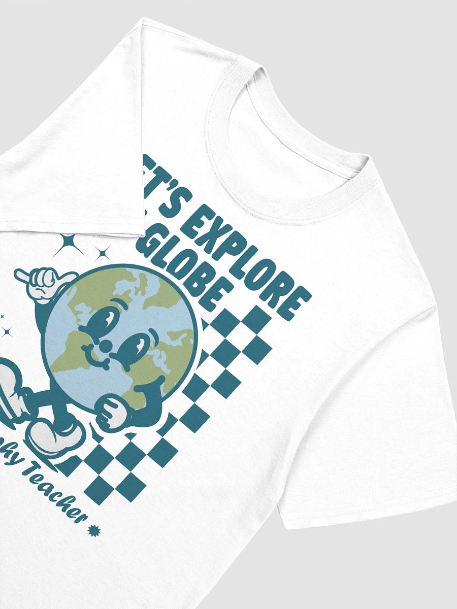 Let's Explore The Globe Funny Earth Graphic Geography Teacher T-Shirt product image (5)