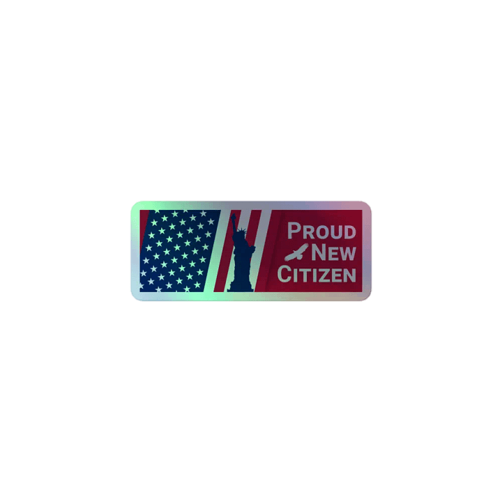 Proud New Citizen sticker product image (1)