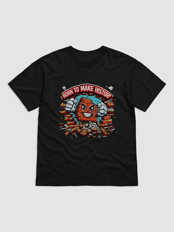 Born To Make History T-Shirt product image (2)