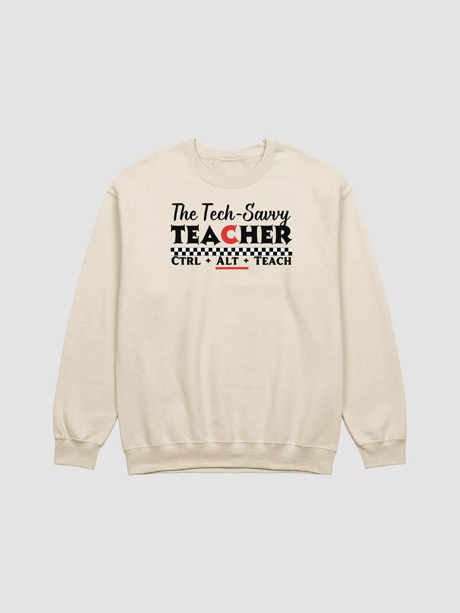 The Tech Savvy Teacher, Ctrl + Alt + Teach Gildan Sweatshirt product image (2)
