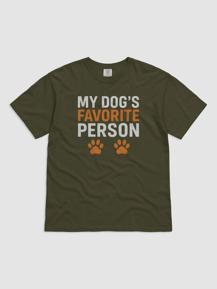 My Dog’s Favorite Person Tee product image (1)