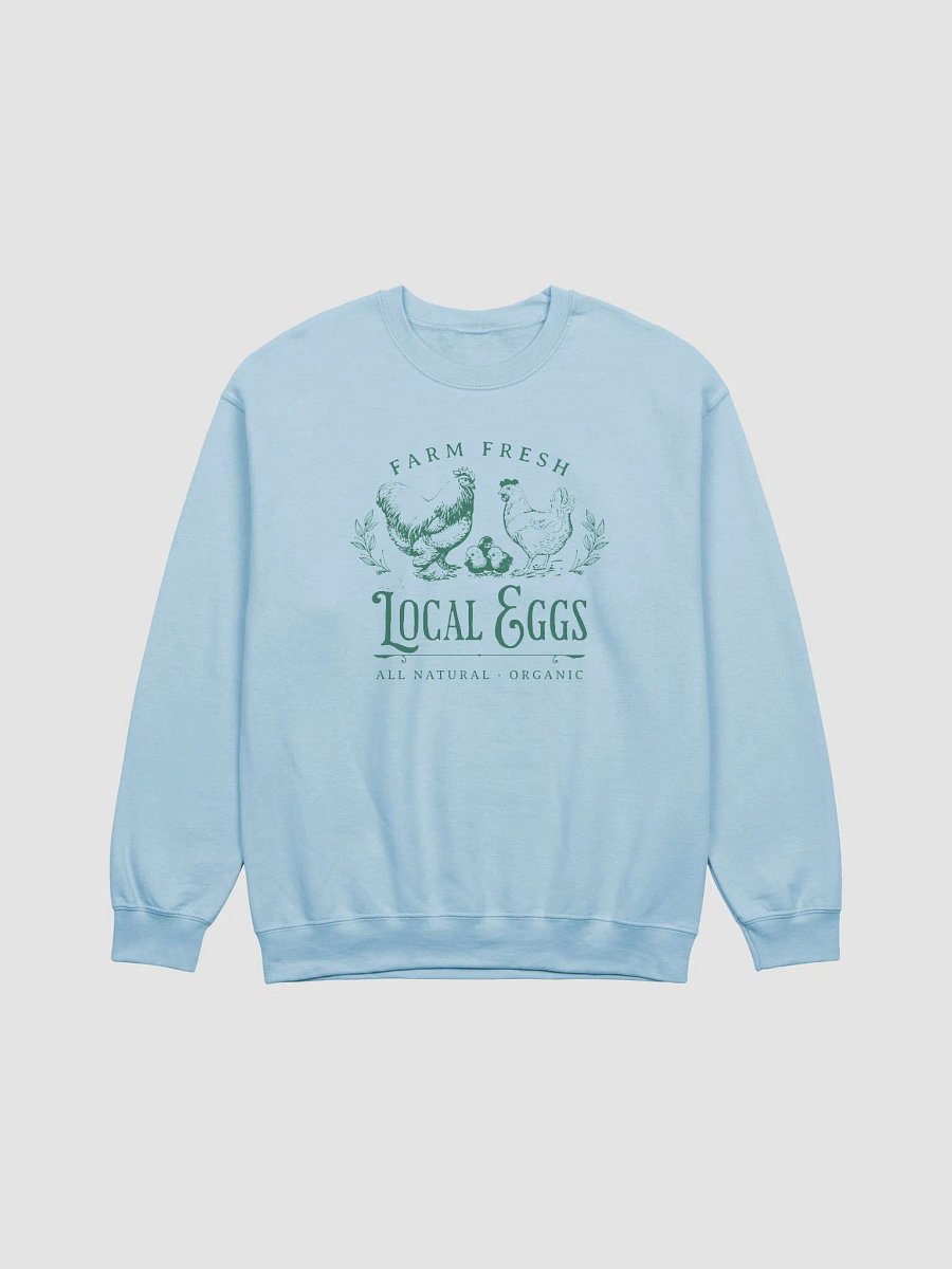 Farm Fresh Local Eggs Sweatshirt product image (2)