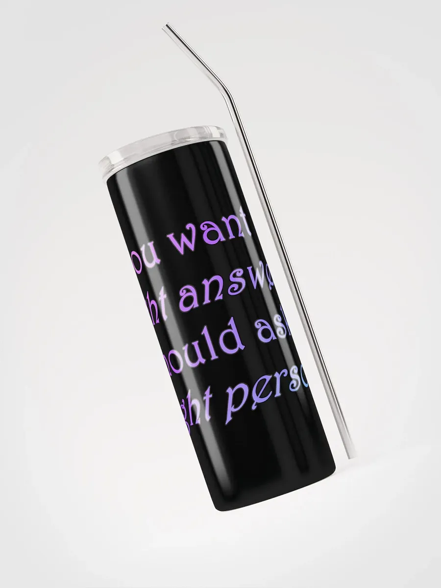 Straight Answers Tumbler product image (3)