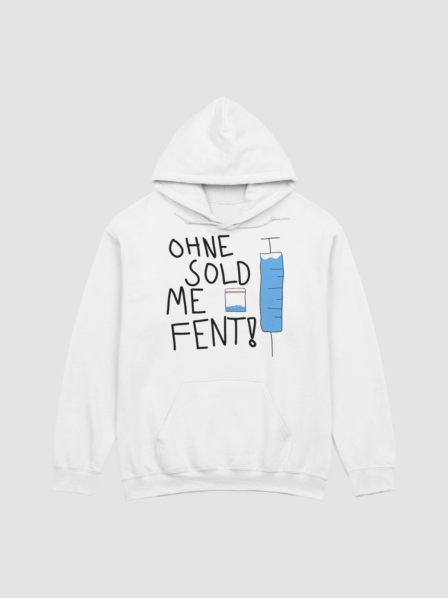 Ohne sold me fent! Hoodie product image (1)