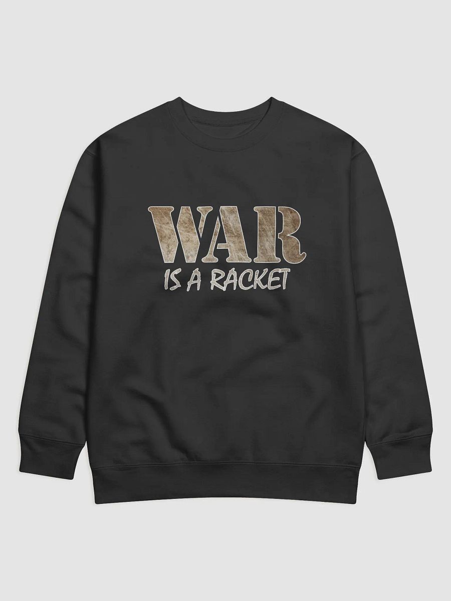 War Is A Racket - Metal - Cotton Heritage Premium Sweatshirt product image (2)